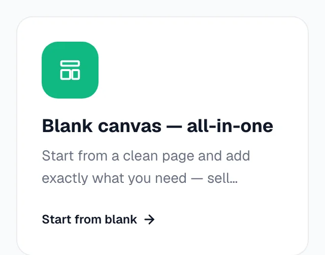 Blank canvas — all-in-one sits on the type screen with its own Start from blank button instead of a gallery: you go straight to a clean site.