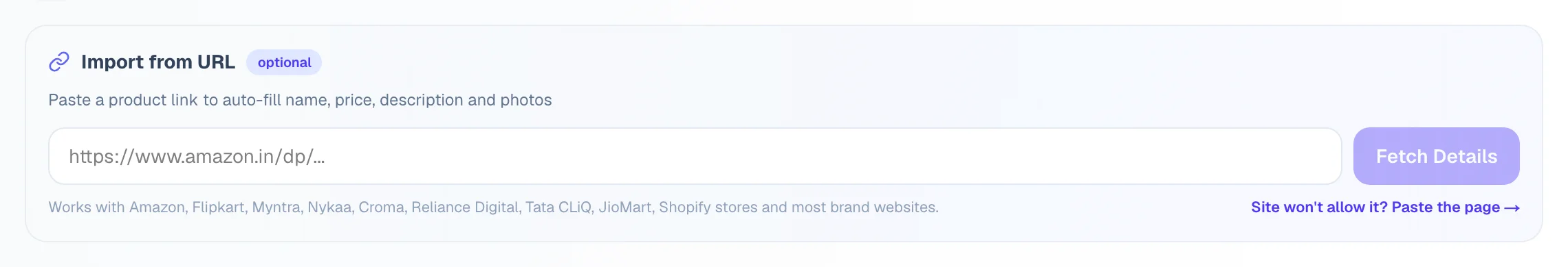 Paste a product link and we fetch the name, photos and price.