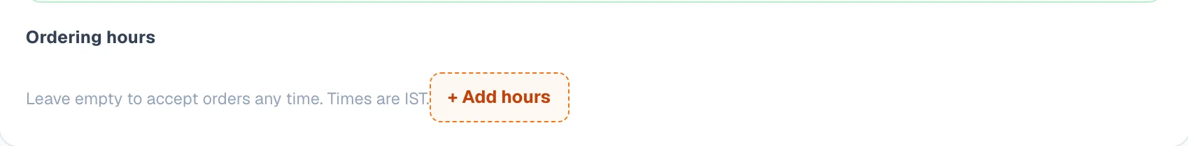 Ordering hours — when the kitchen accepts orders.