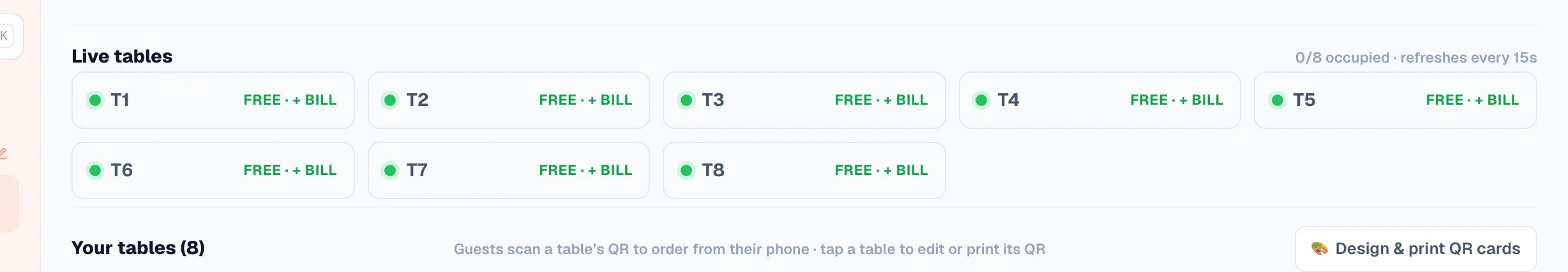 The live board: every table, green while it is free, with a + BILL shortcut to start one. It refreshes every 15 seconds on its own.