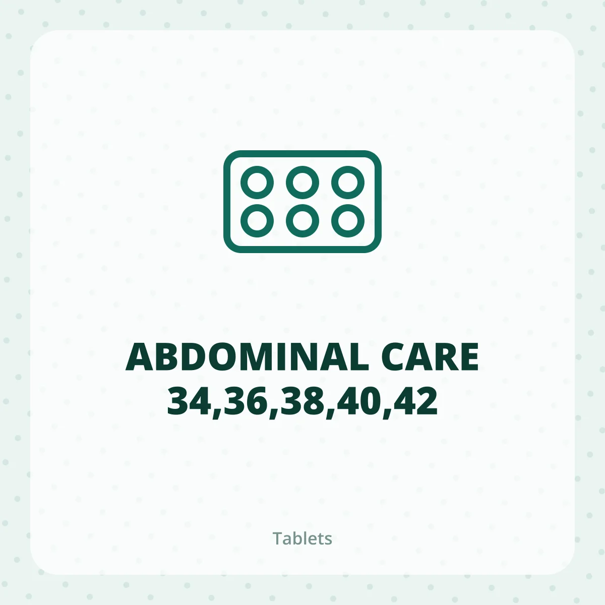 ABDOMINAL CARE 34,36,38,40,42 1X1