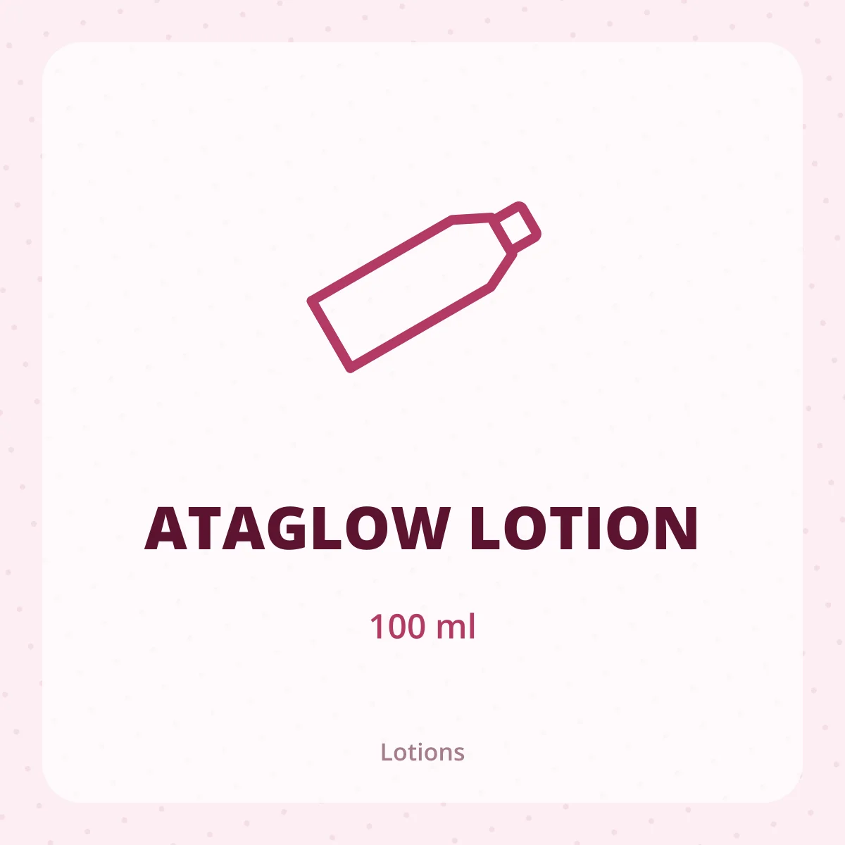 ATAGLOW LOTION 1X100ML