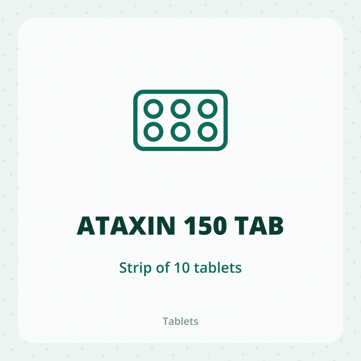 ATAXIN 150 TAB 1*10