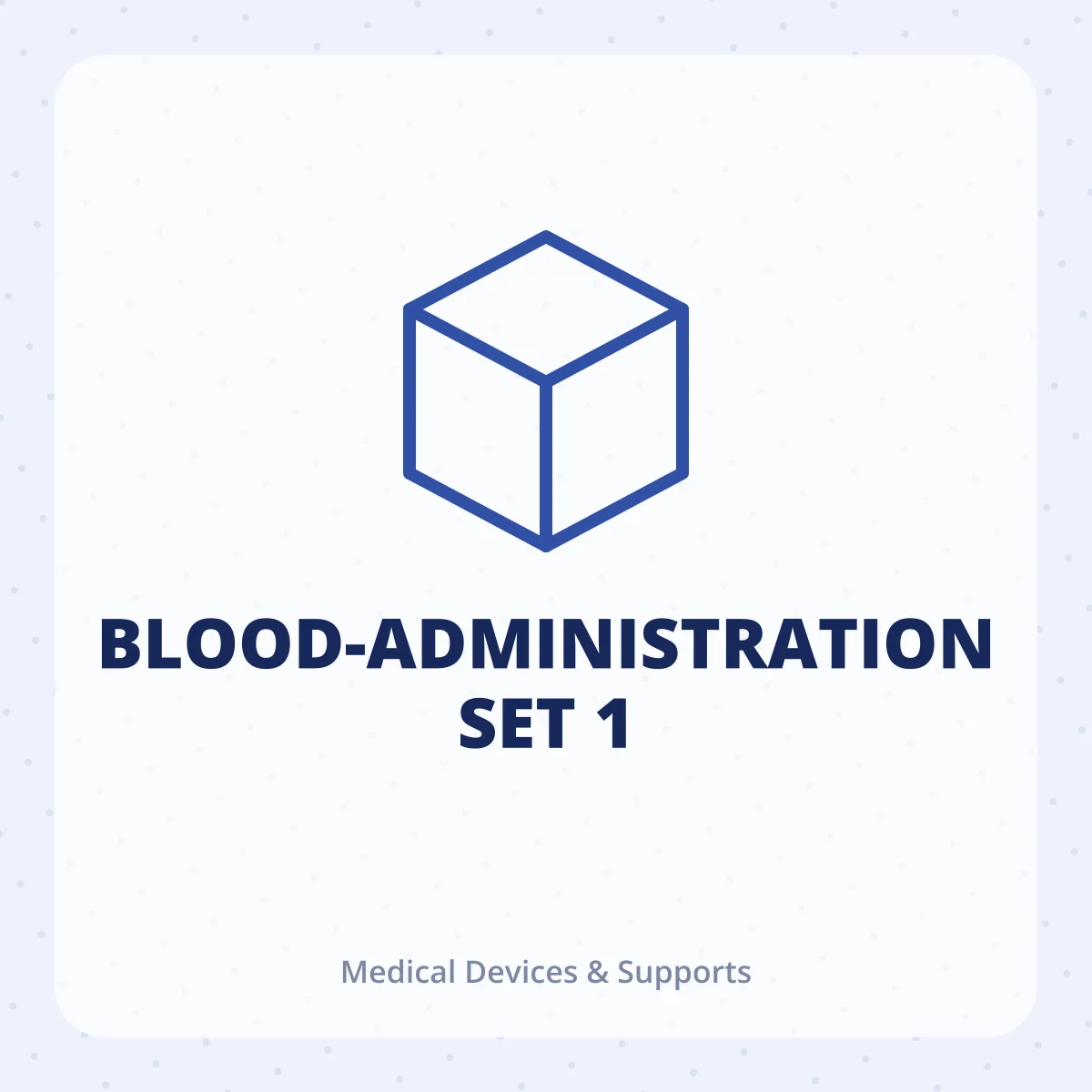 BLOOD-ADMINISTRATION SET 1