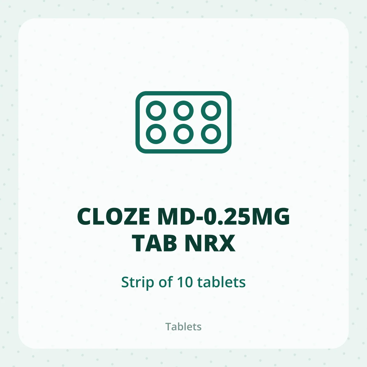 CLOZE MD-0.25MG TAB NRX 1X10