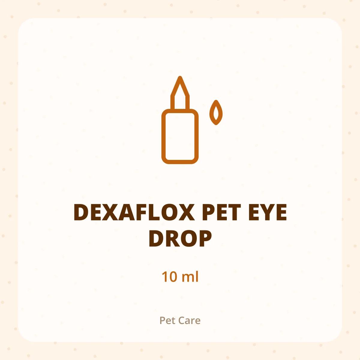 DEXAFLOX PET EYE DROP 1*10ML