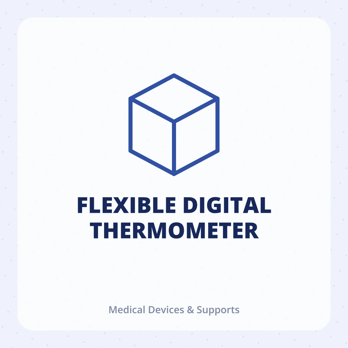 FLEXIBLE DIGITAL THERMOMETER 1*1