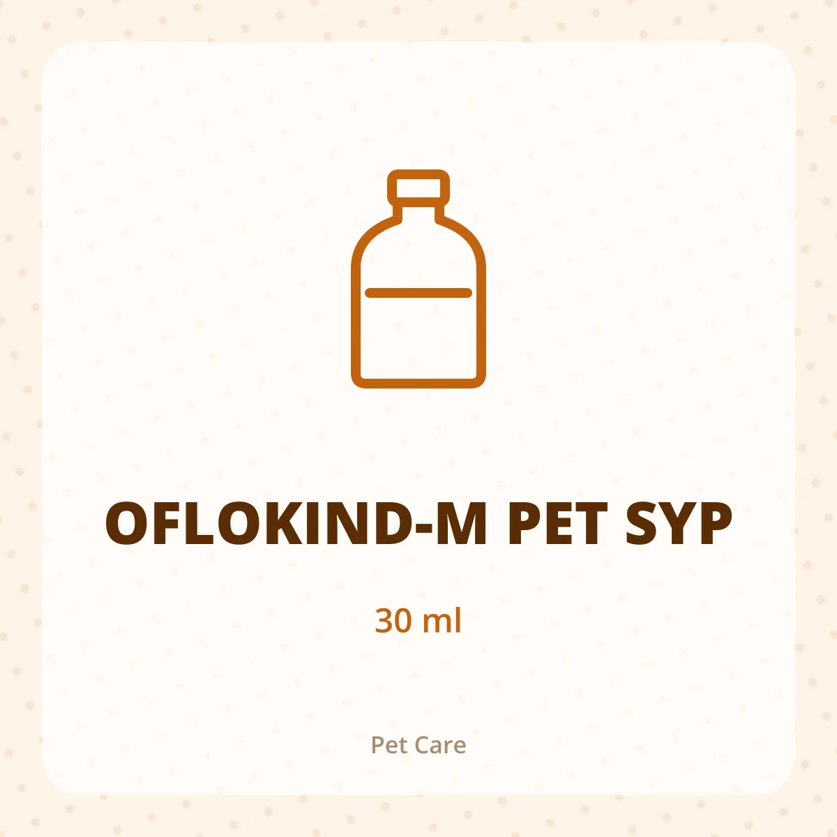 OFLOKIND-M PET SYP 1*30ML