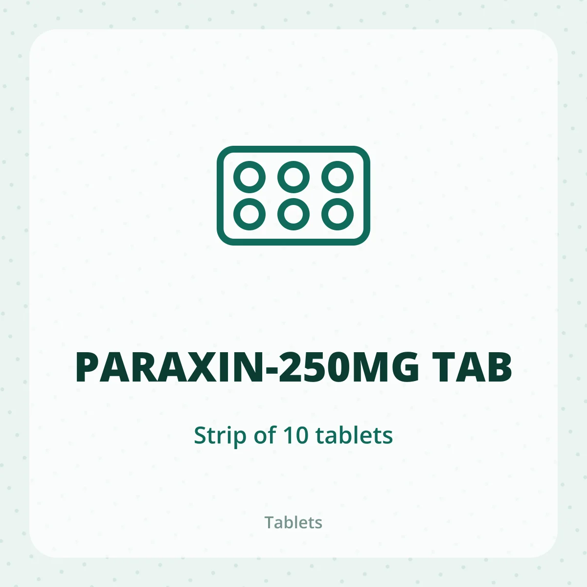 PARAXIN-250MG TAB 1X10