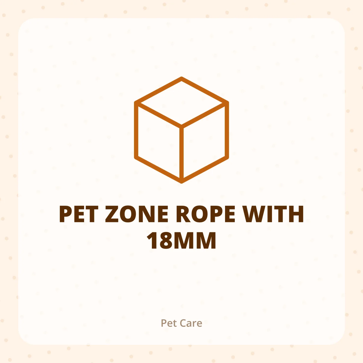 PET ZONE ROPE WITH 18MM 1X1