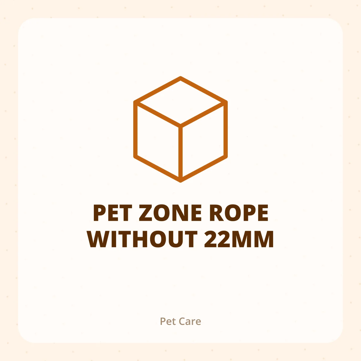 PET ZONE ROPE WITHOUT 22MM 1X1