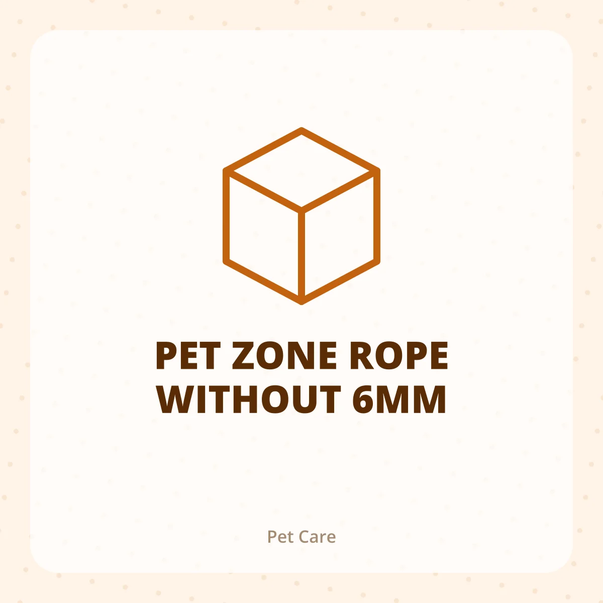 PET ZONE ROPE WITHOUT 6MM 1X1