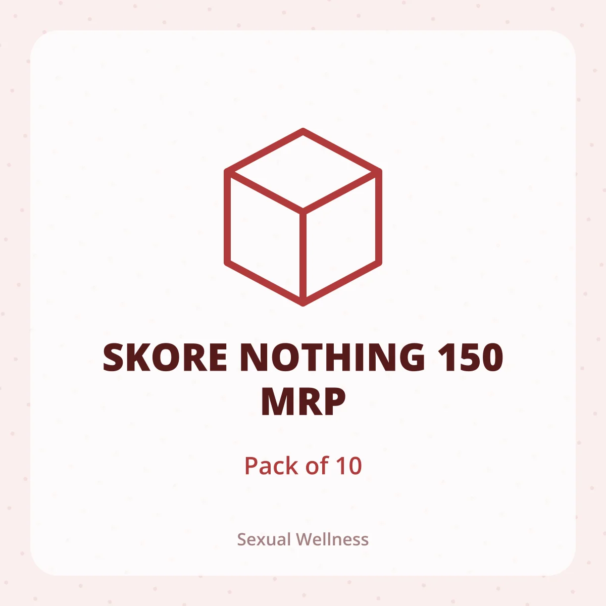 SKORE NOTHING 150 MRP 1X10