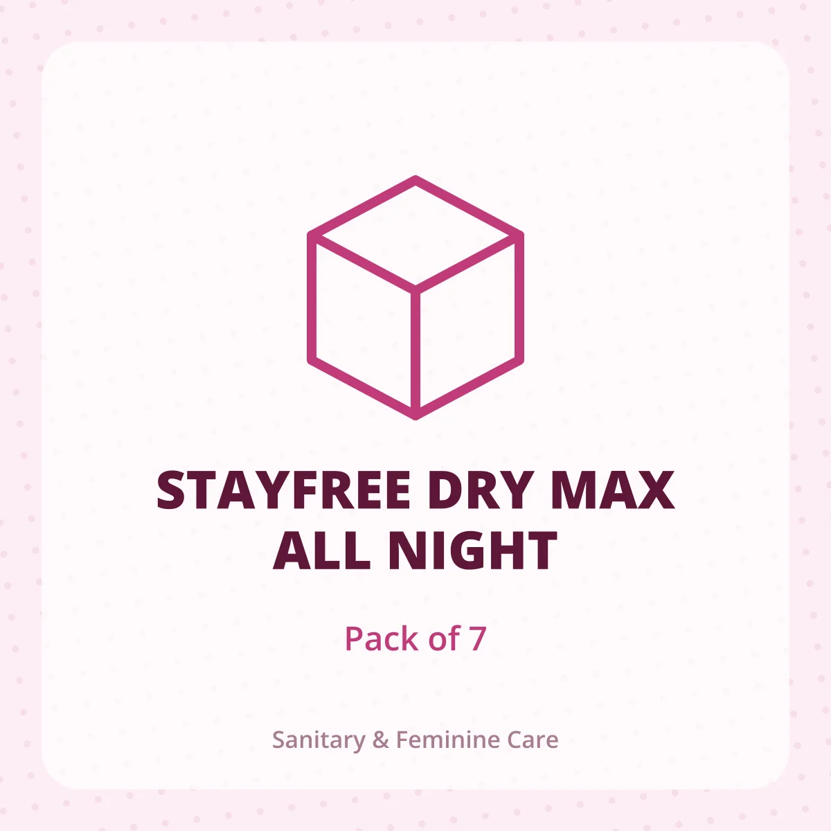 STAYFREE DRY MAX ALL NIGHT 1X7