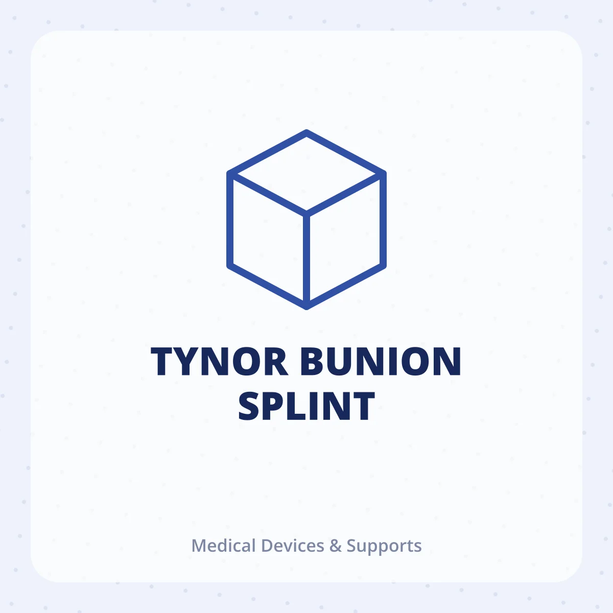 TYNOR BUNION SPLINT 1X1