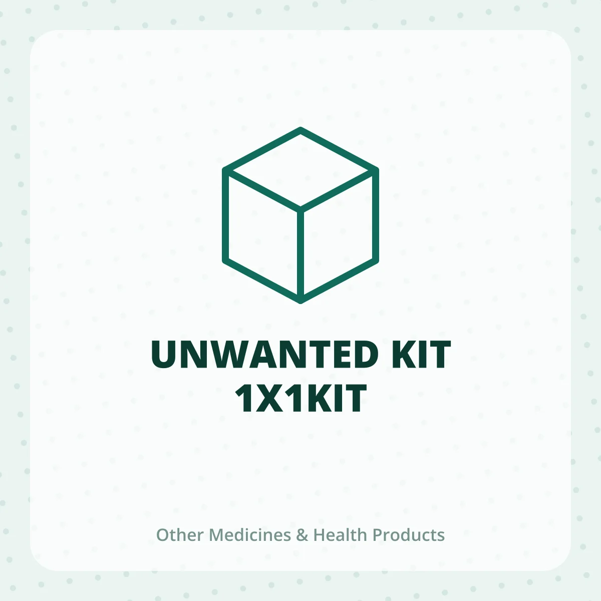 UNWANTED KIT 1X1KIT
