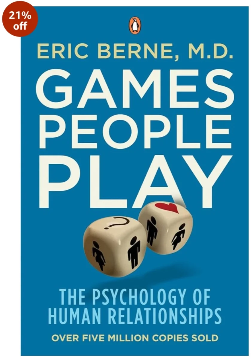 Games People Play: The Psychology of Human Relationships eBook : Berne, Eric: Amazon.in: Kindle Store