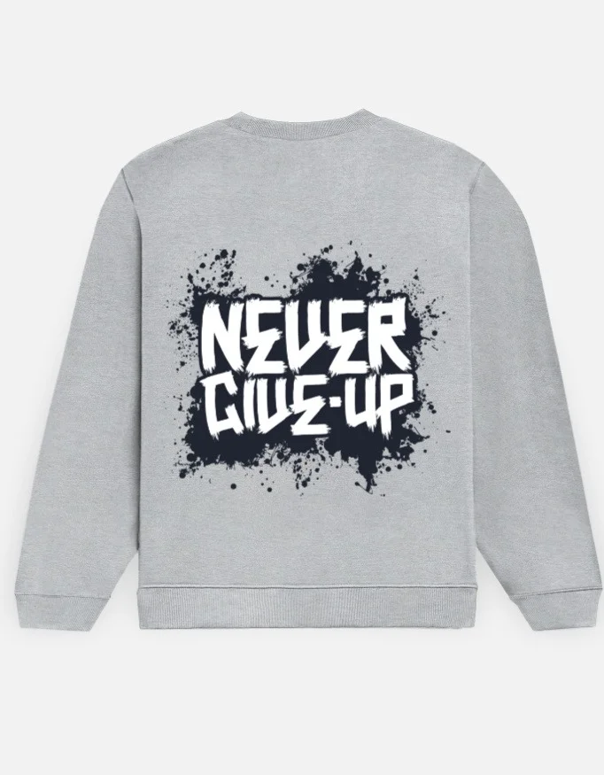 🩶 Never Give Up Graphic Sweatshirt