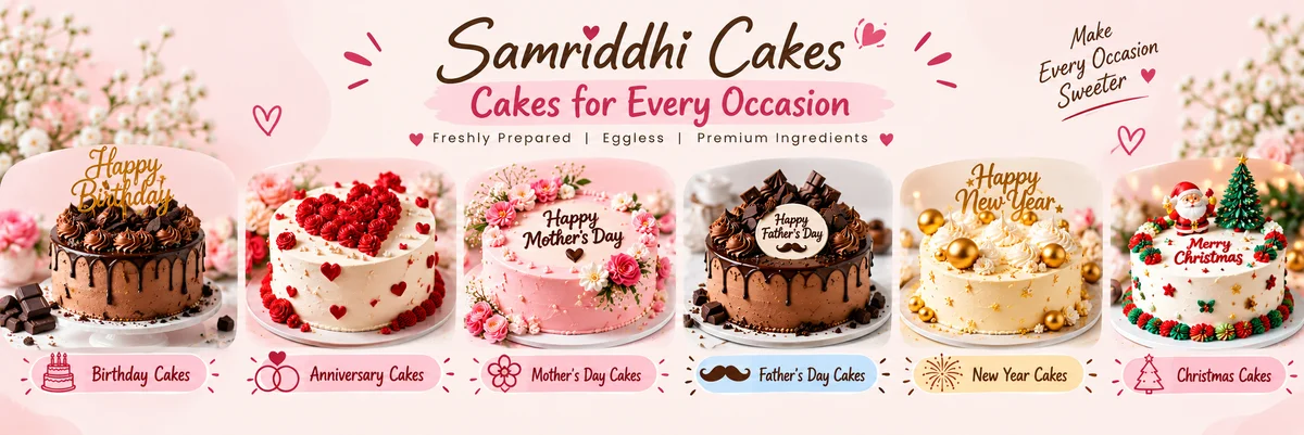 Samriddhi Cakes Sweet Moments for Every Occasion