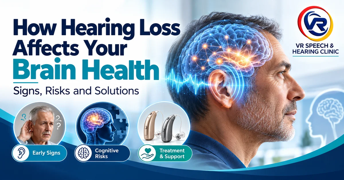 How Hearing Loss Affects Your Brain Health: Signs, Risks and Solutions