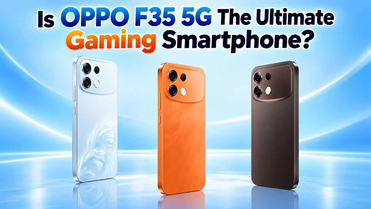 Is OPPO F35 5G The Ultimate Gaming Smartphone?