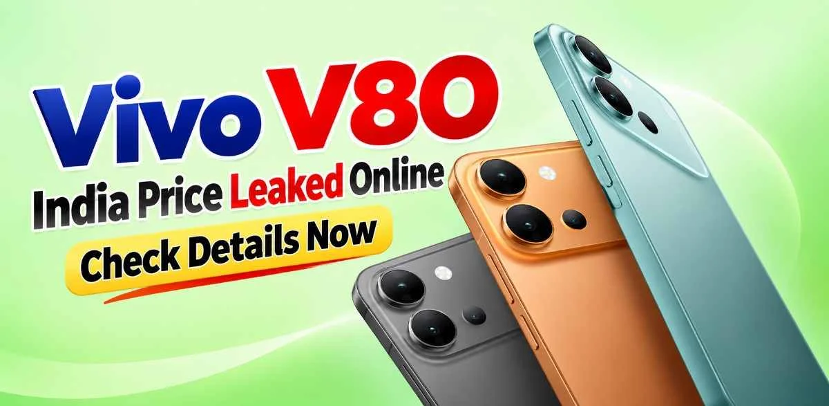 Vivo V80 India Price Leaked Online: Check Details Now