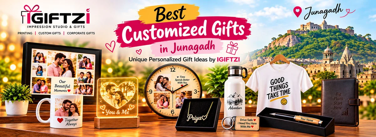Junagadh में Best Customized Gifts – IGIFTZI के Unique Personalized Gift Ideas